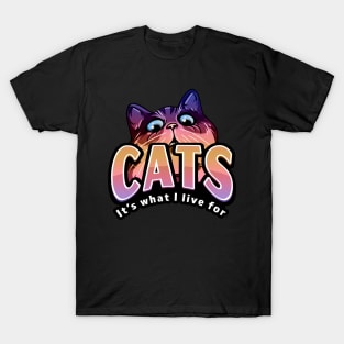 Cats Its What I Live For Peach T-Shirt